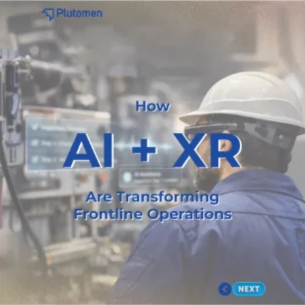 Plutomen post - how AI + XR are transforming frontline operations